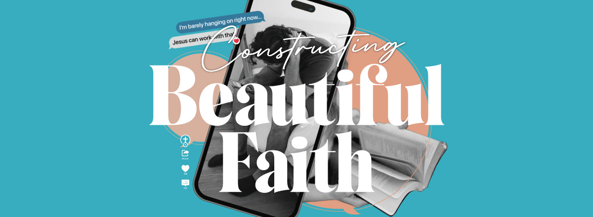 Constructing Beautiful Faith  Sermon Series