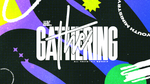 All Youth The Gathering