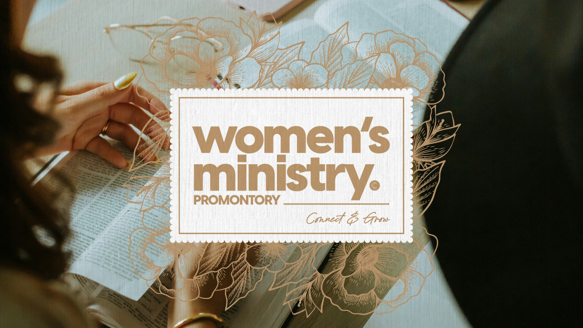 Women's Ministry - Promontory