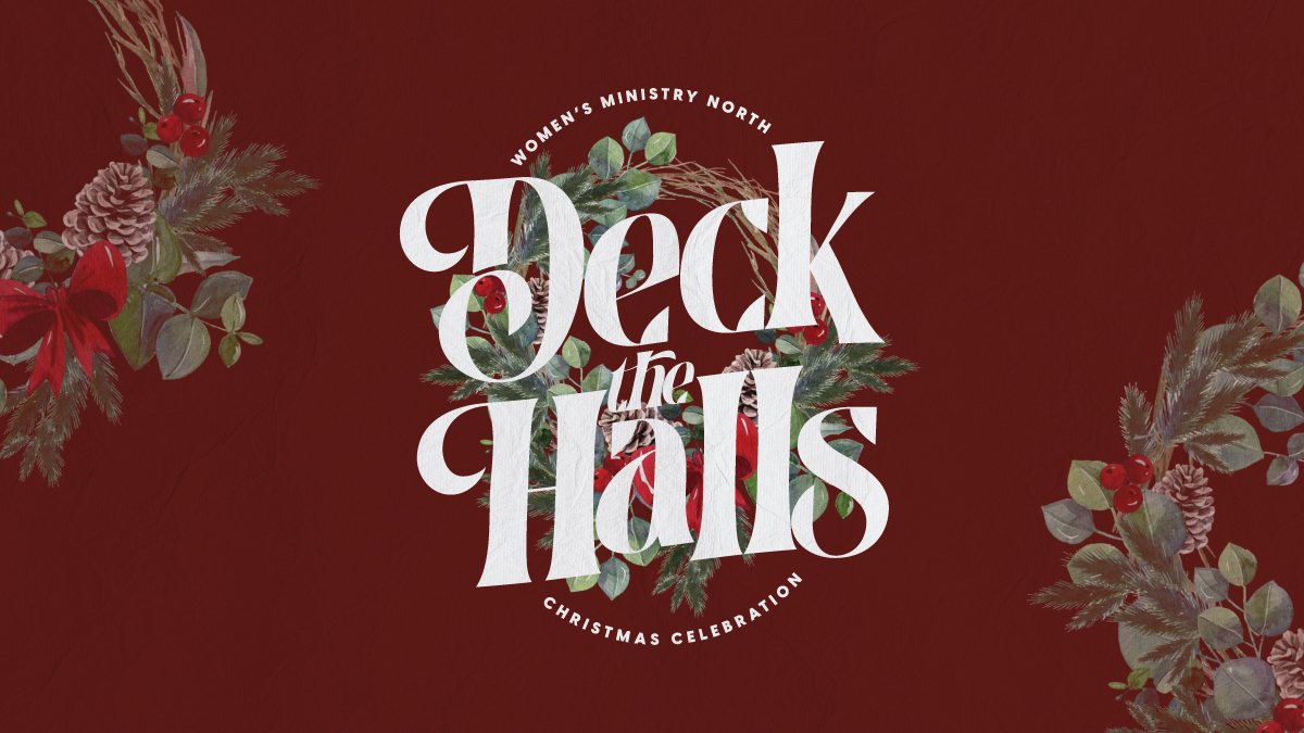 Deck The Halls Women's Ministry Christmas Event