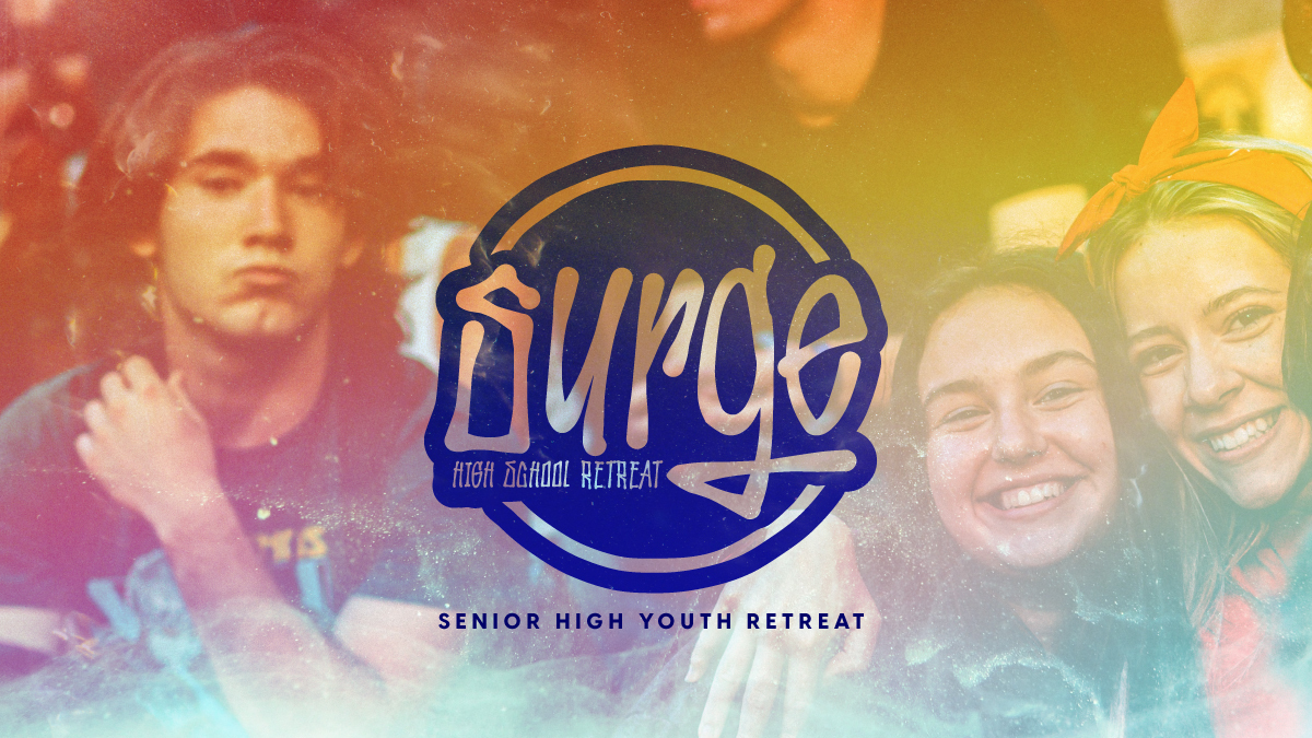 Surge  Senior High Youth Retreat