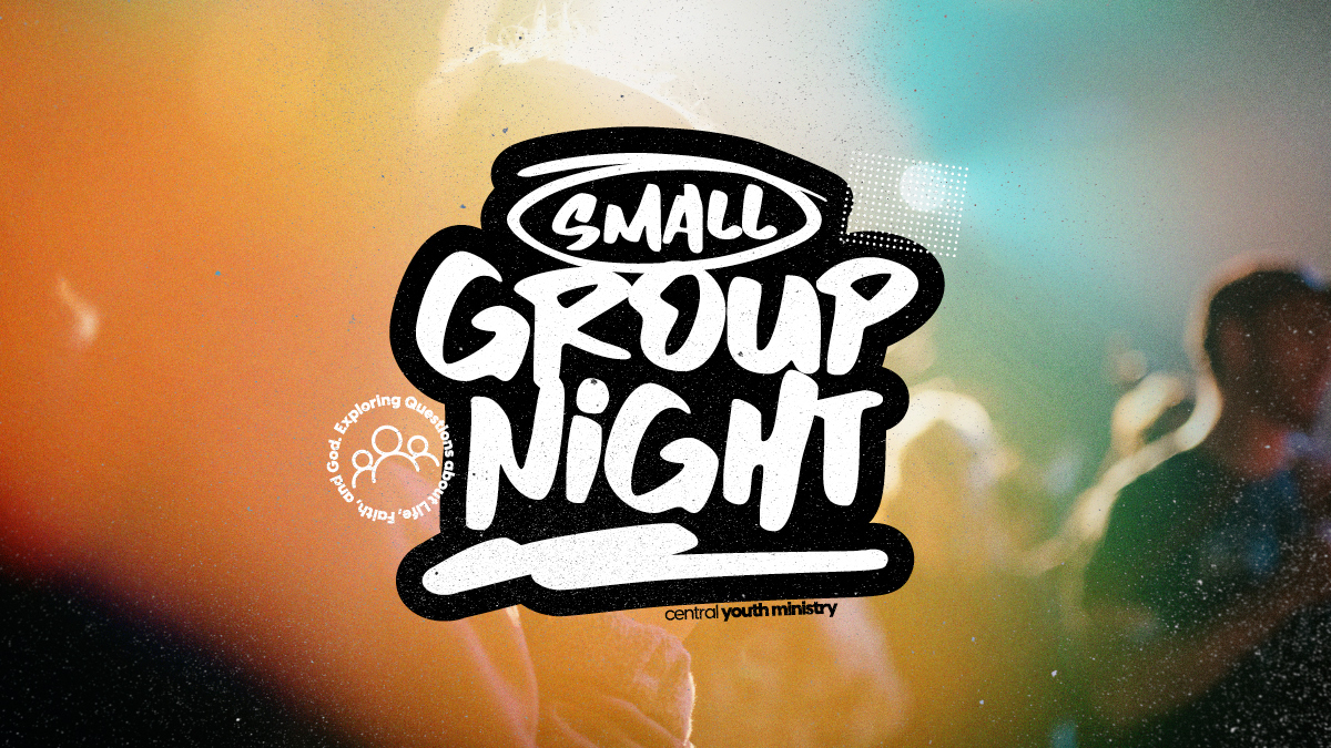 Central Youth South - Small Group Night